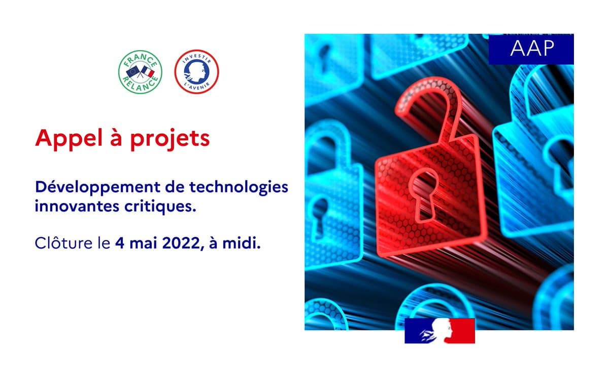 Appel à projets « Développement de technologies innovantes critiques