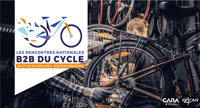 Rencontres Nationales B2B du Cycle - Edition Industrie