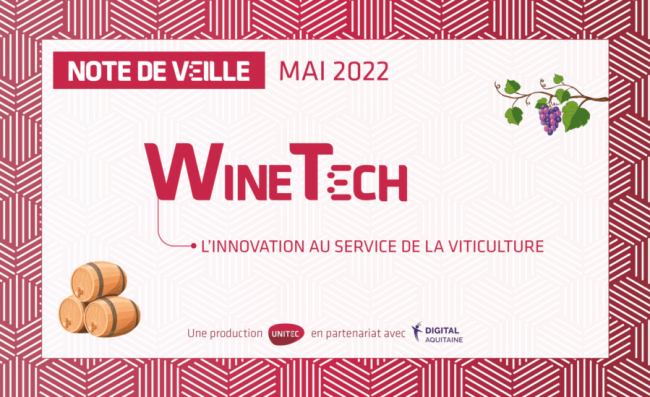 Winetech : l’innovation au service de la viticulture Winetech : l’innovation au service de la viticulture