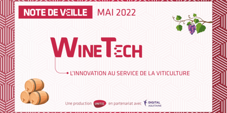 Winetech : l’innovation au service de la viticulture Winetech : l’innovation au service de la viticulture